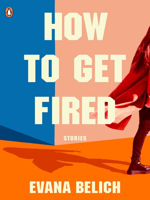 Title details for How to get Fired by Evana Belich - Wait list